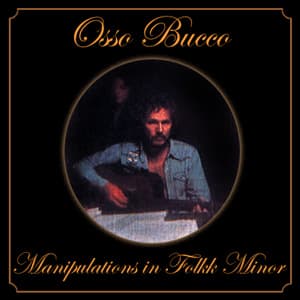 Osso Bucco – Manipulations in folkk minor